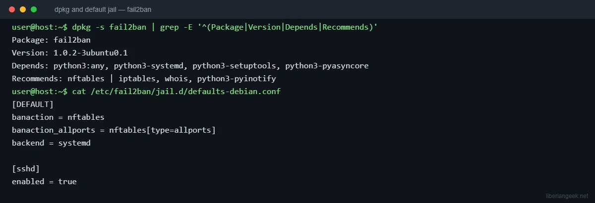 Terminal showing the fail2ban package version, its dependencies and the contents of jail.d/defaults-debian.conf with backend systemd and the sshd jail enabled